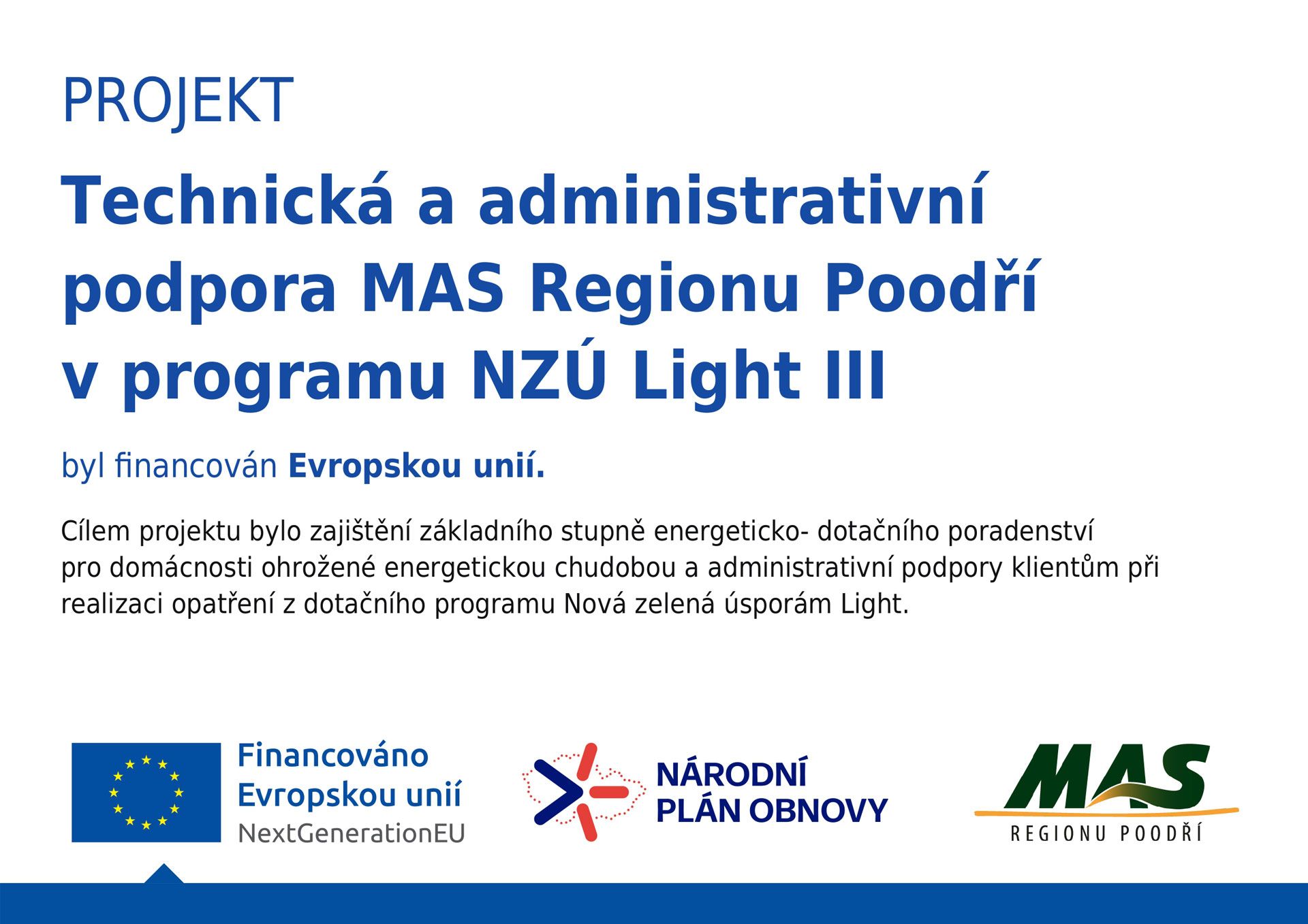 Technická a administrativní podpora MAS Regionu Poodří v programu NZÚ Light III